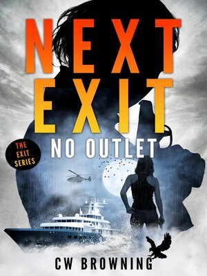 cover image of Next Exit, No Outlet